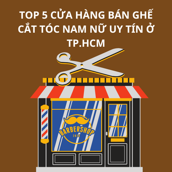 Cửa hàng bán ghế cắt tóc nam nữ uy tín ở TP.HCM